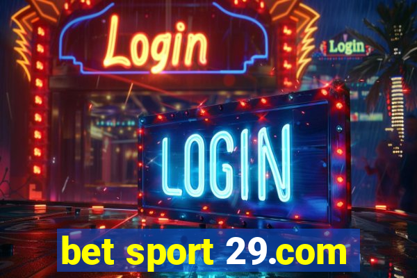 bet sport 29.com